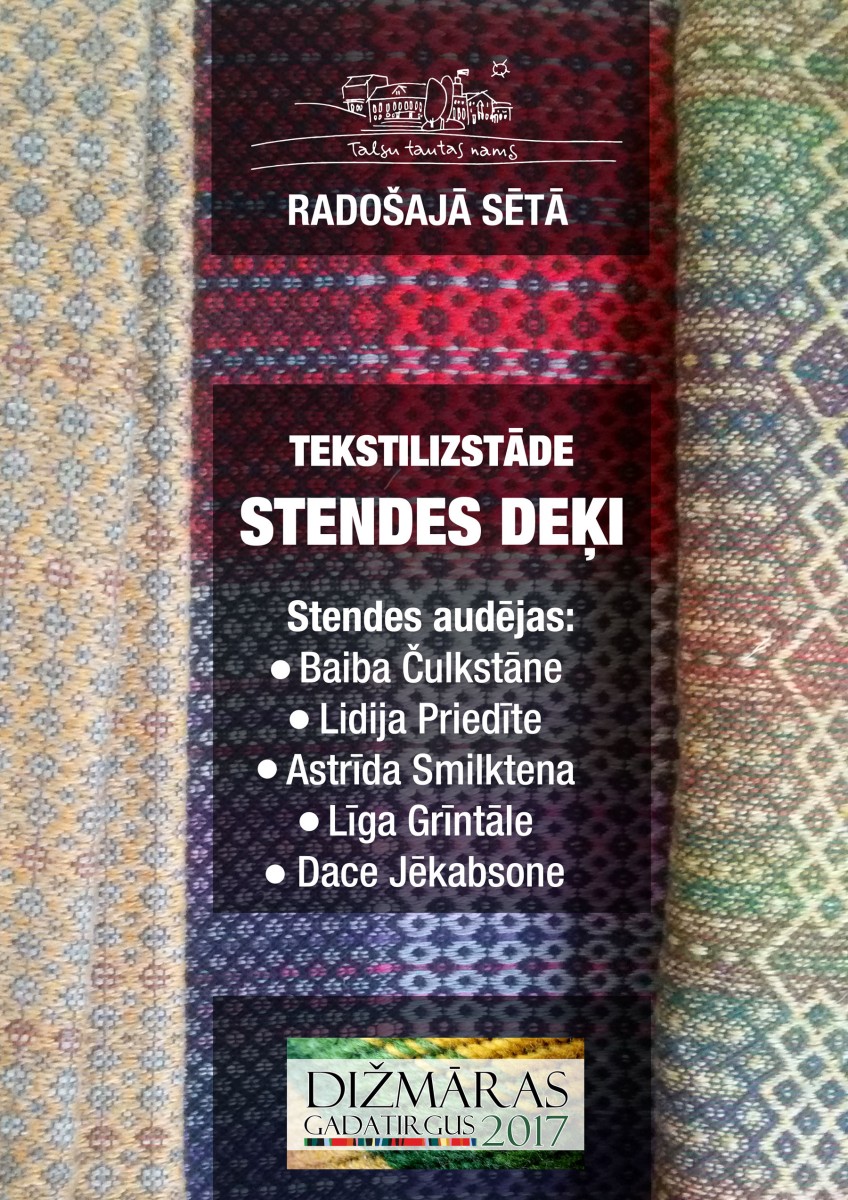 Tekstilizstāde “Stendes deķi” – Talsu Kultūras centrs
