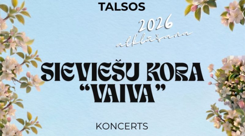 23. maijā, 14:00 Mākslas dienas Talsos 2026 atklāšana – SK “Vaiva” koncerts un Mākslas dienu programma. Ieeja bez maksas